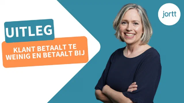 Klant betaalt te weinig en betaalt bij | Uitleg
