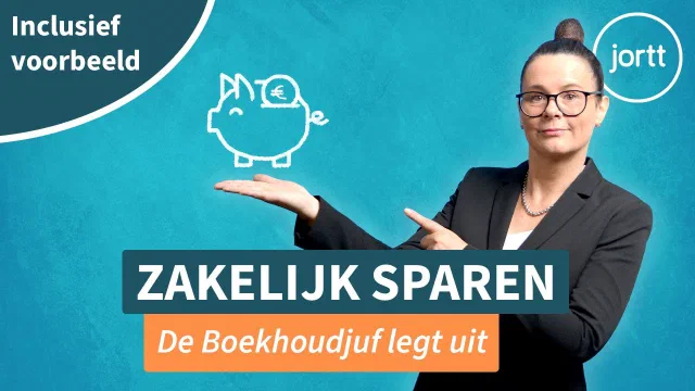 Zakelijk sparen met een spaarrekening | Cursus boekhouden door de boekhoudjuf